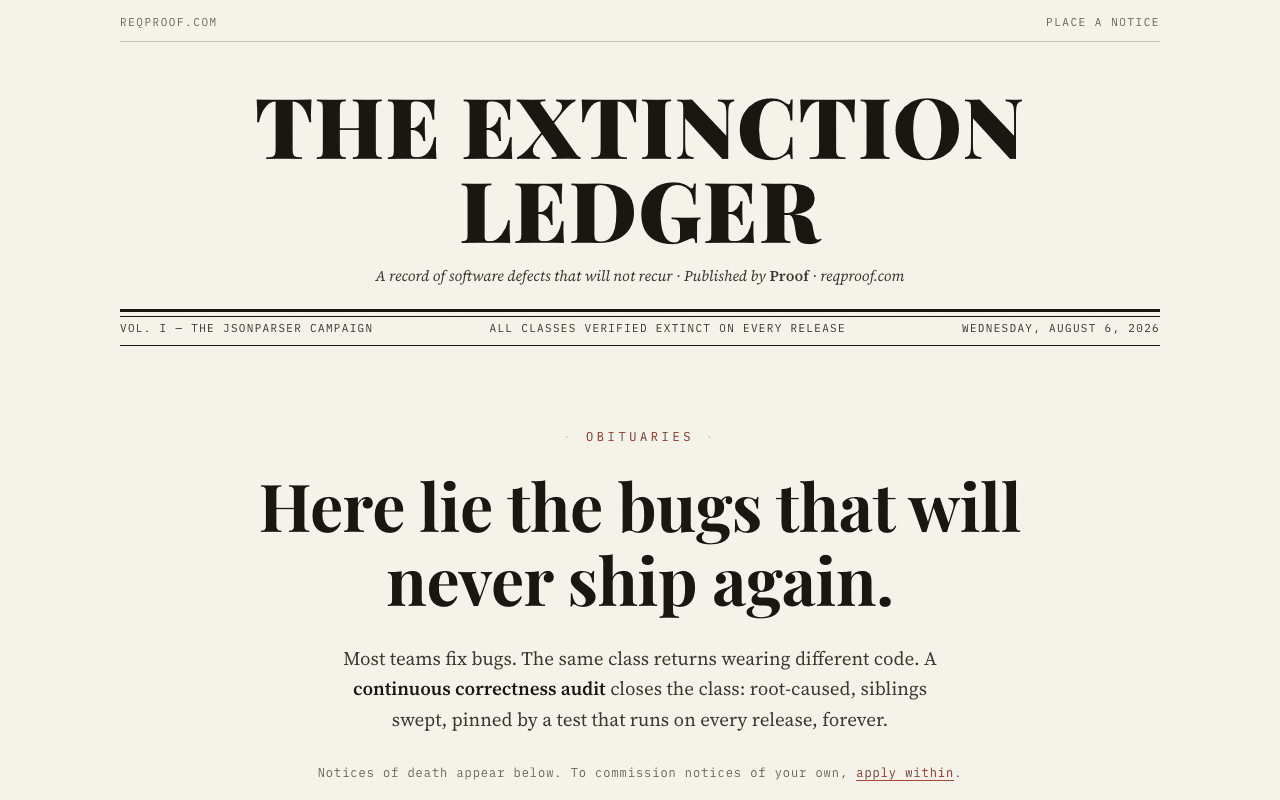 The Extinction Ledger: a broadsheet newspaper of bug obituaries; 'Here lie the bugs that will never ship again.'
